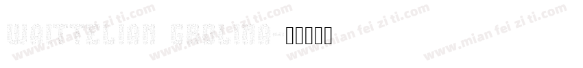 Waittelian Grolina字体转换
